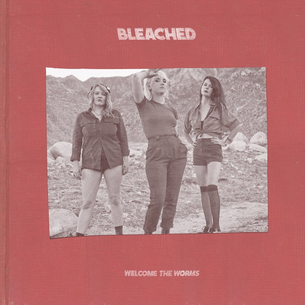 Bleached - Welcome the worms - CD