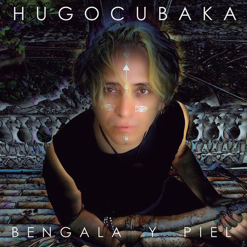 Hugocubaka - Bengala y Piel - CD