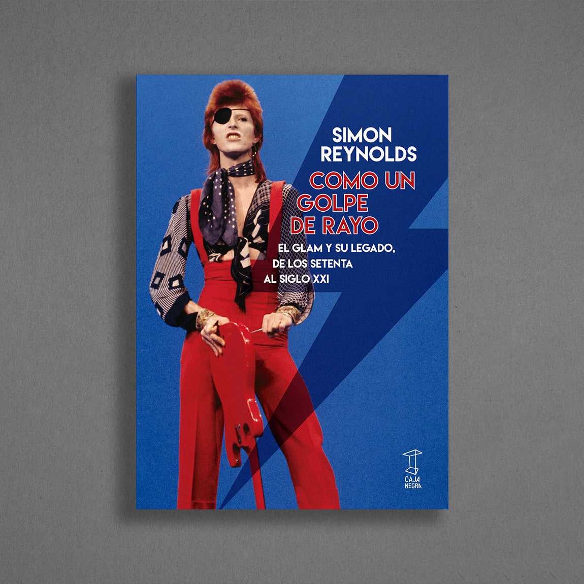 Como un golpe de rayo. El glam y su legado, de los setenta al siglo XXI