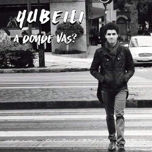 Yubeili - A Donde Vas? - CD