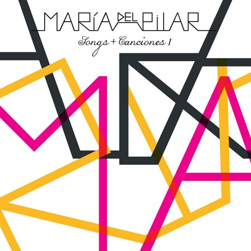 Maria Del Pilar - Songs + Canciones I - CD