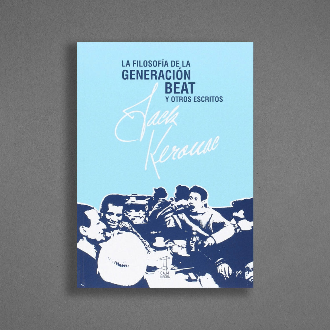 Filosofía de la generación Beat y otros escritos