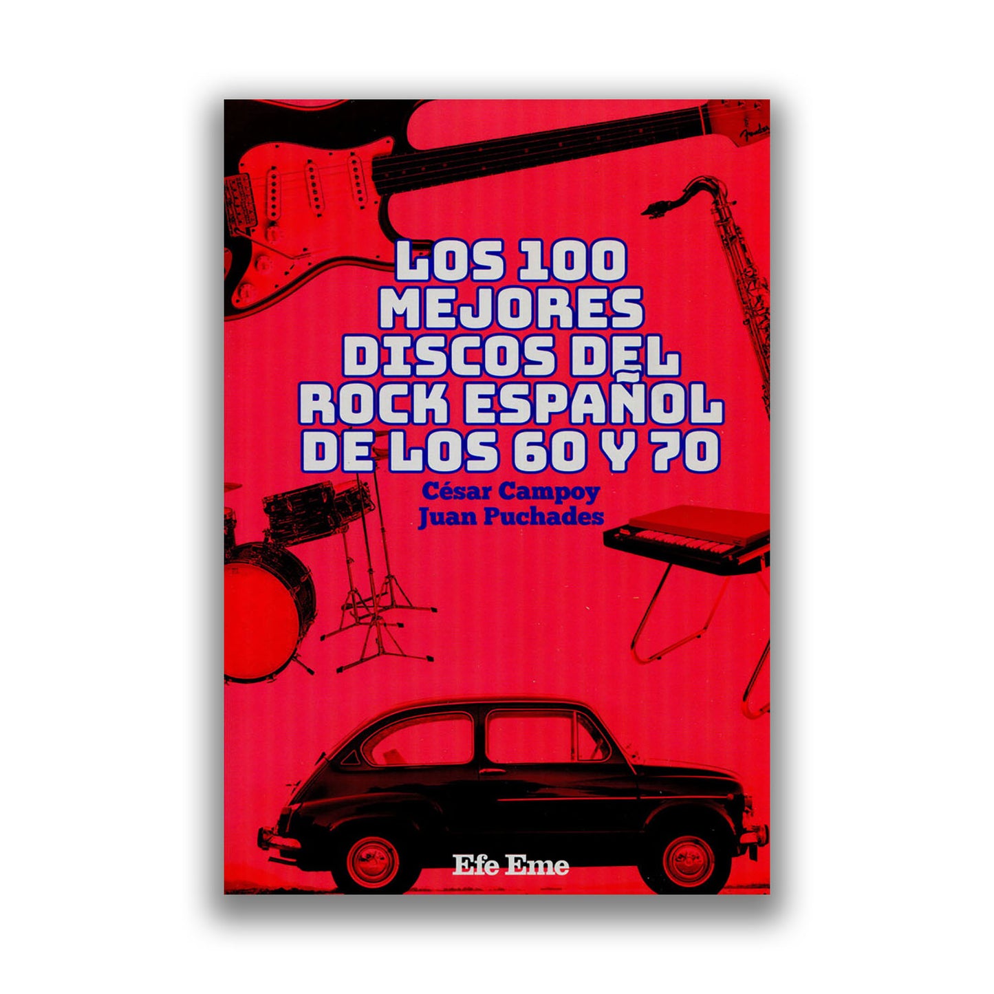 Los 100 Mejores Discos del Rock en Español de los 60 y 70