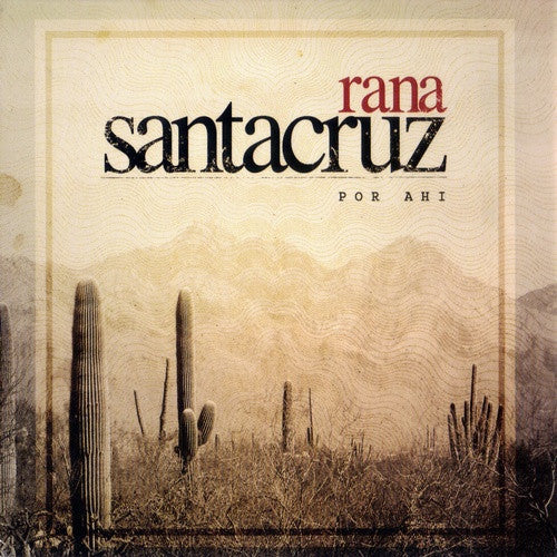 Rana Santacruz - Por Ahi - CD