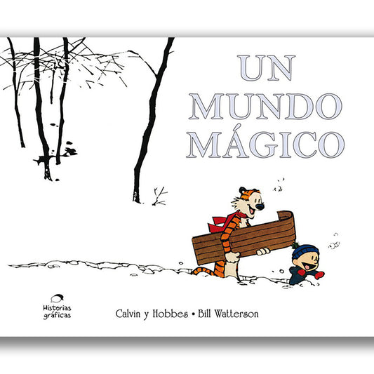 Calvin y Hobbes 11. Un mundo mágico