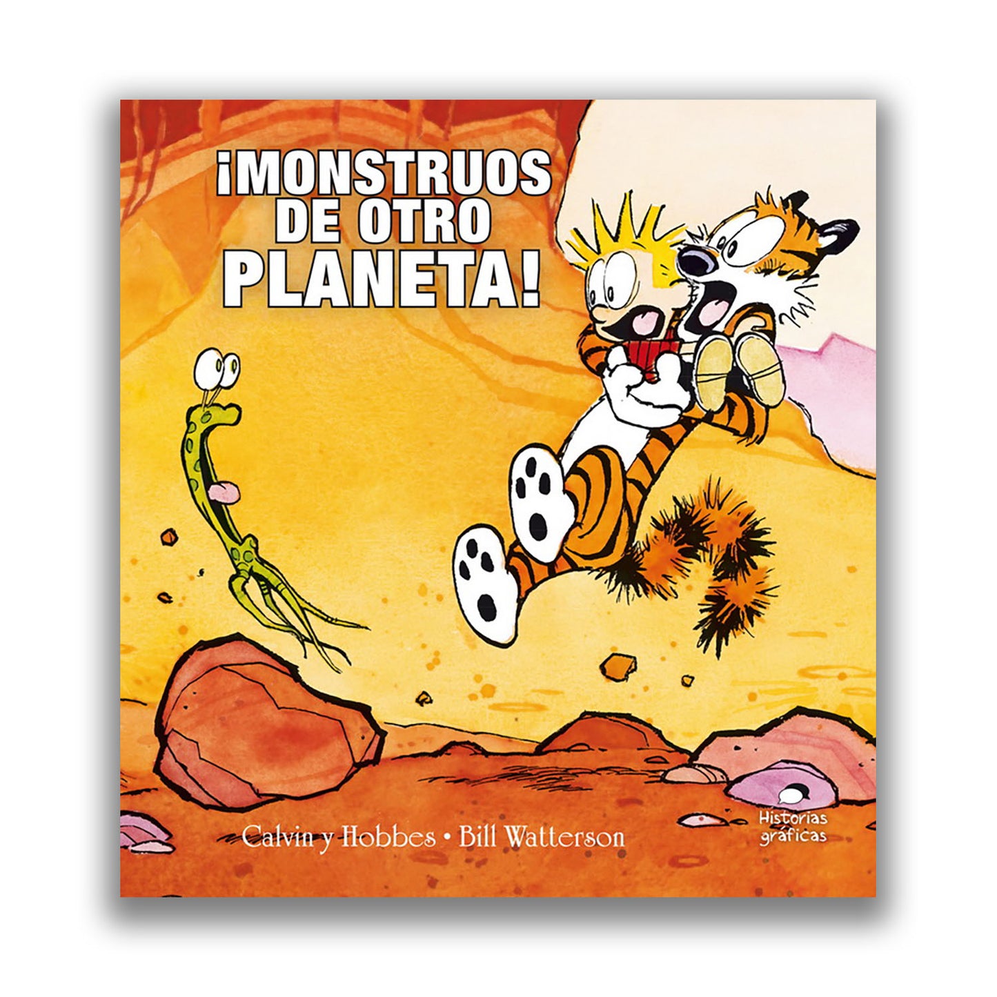 Calvin y Hobbes 4. ¡Monstruos de otro planeta!