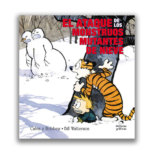 Calvin y Hobbes 7. El ataque de los monstruos mutantes de nieve