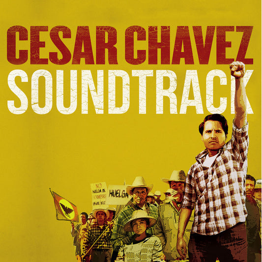 Cesar Chavez Soundtrack