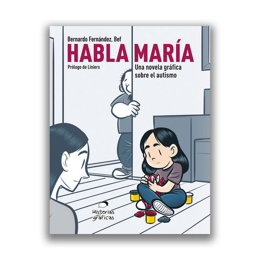 Habla María. Una novela gráfica sobre el autismo