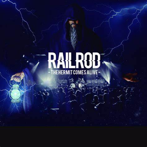 Railrod - The Hermit Comes Alive